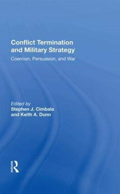 Conflict Termination And Military Strategy