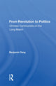 Book cover of: From Revolution To Politics. By: Bingzhang Yang