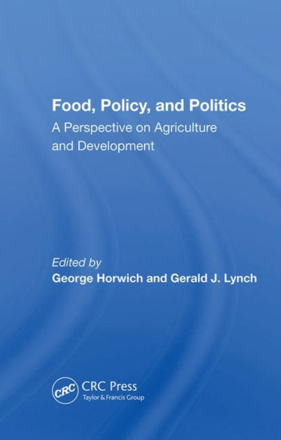 Book cover of: Food, Policy, And Politics
