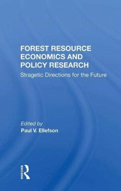 Book cover of: Forest Resource Economics And Policy Research. By: Paul V. Ellefson