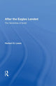 Book cover of: After The Eagles Landed. By: Herbert S. Lewis