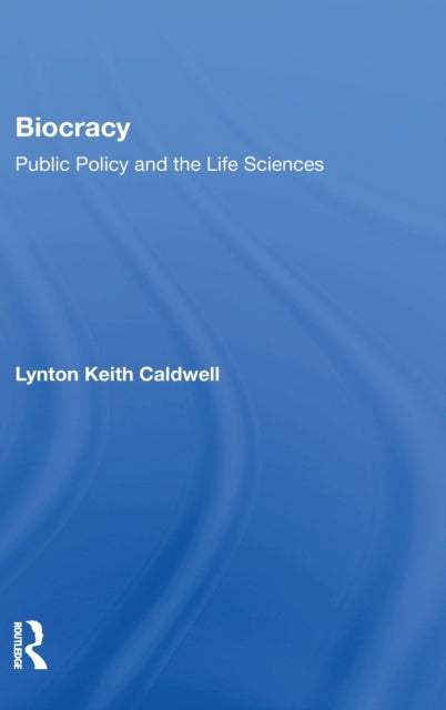 Book cover of: Biocracy. By: Lynton K. Caldwell