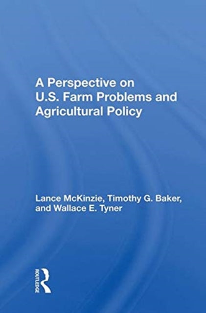 Book cover of: Perspective on U.S. Farm Problems and Agricultural Policy. By: Lance McKinzie