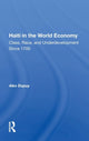 Book cover of: Haiti In The World Economy. By: Alex Dupuy