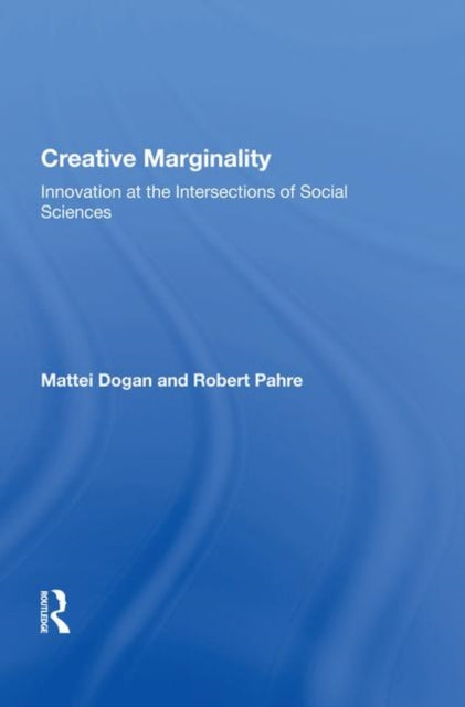 Book cover of: Creative Marginality. By: Mattei Dogan