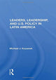 Book cover of: Leaders, Leadership, And U.s. Policy In Latin America