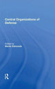 Book cover of: Central Organizations of Defense. By: Martin Edmonds