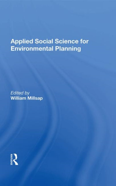 Book cover of: Applied Social Science For Environmental Planning. By: William Millsap