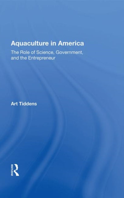Book cover of: Aquaculture In America. By: Art Tiddens