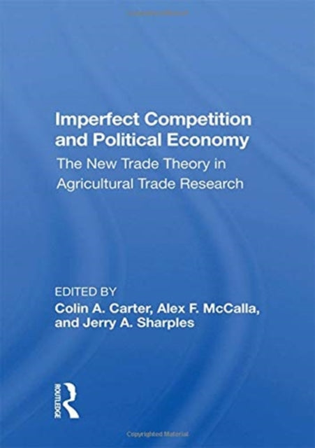 Book cover of: Imperfect Competition And Political Economy. By: Colin Carter