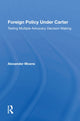 Book cover of: Foreign Policy Under Carter. By: Alexander Moens