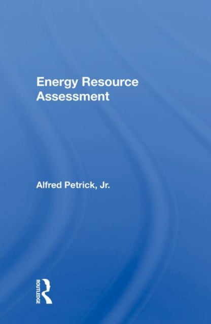 Book cover of: Energy Resource Assessment. By: Alfred Petrick