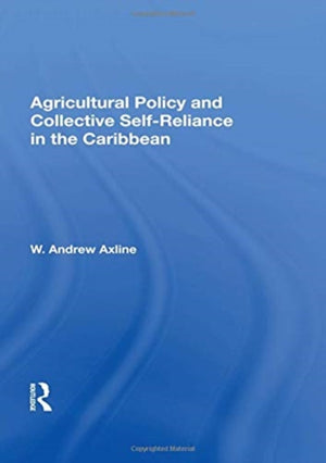 Agricultural Policy and Collective Self-Reliance in the Caribbean