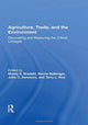 Book cover of: Agriculture, Trade, and the Environment. By: Maury E. Bredahl