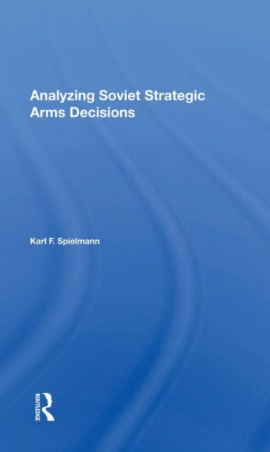 Book cover of: Analyzing Soviet Strateg. By: Karl Frederick Spielmann