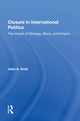 Book cover of: Closure In International Politics. By: John A. Kroll