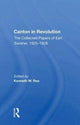 Book cover of: Canton In Revolution. By: Kenneth W. Rea