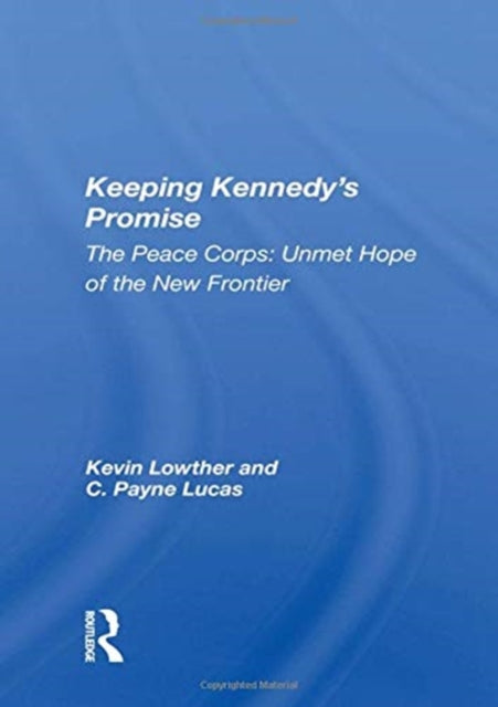 Book cover of: Keeping Kennedy's Promise. By: Kevin Lowther