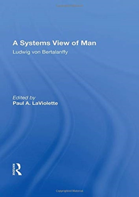 Book cover of: Systems View Of Man. By: Ludwig von Bertalanffy
