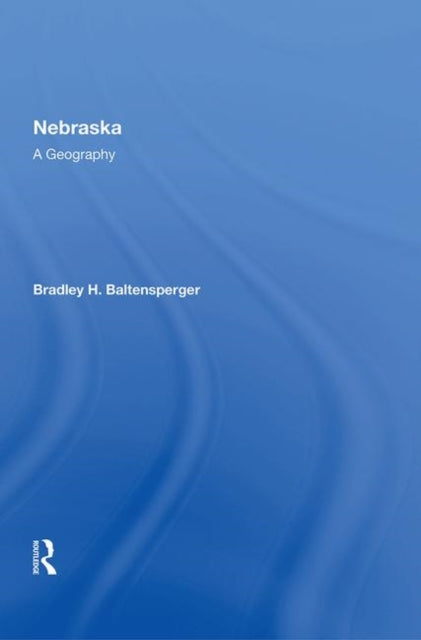 Book cover of: Nebraska. By: Bradley H. Baltensperger