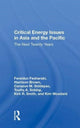 Book cover of: Critical Energy Issues In Asia And The Pacific. By: T. A. Siddiqi