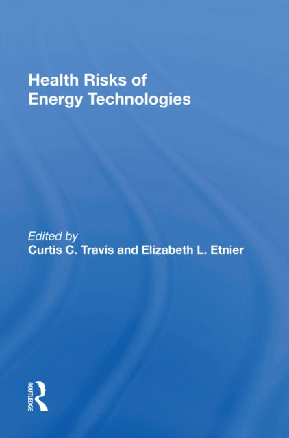Book cover of: Health Risks Of Energy Technologies. By: C. C. Travis