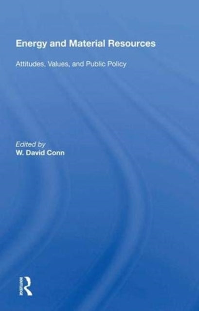 Book cover of: Energy And Material Resources. By: W. David Conn