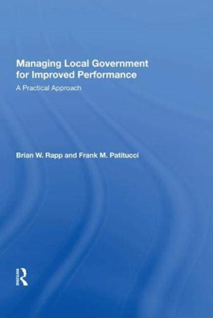Book cover of: Managing Local Government for Improved Performance
