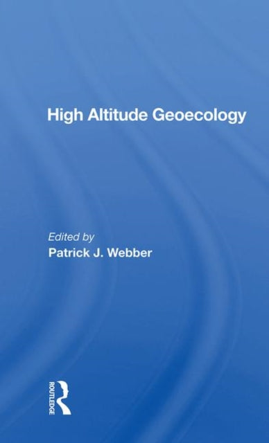 Book cover of: High Altitude Geoecology