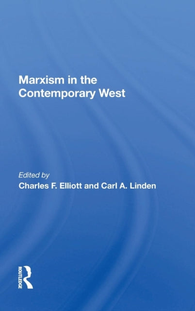 Book cover of: Marxism In The Contemporary West. By: Charles F. Elliott