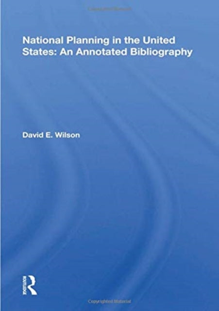 Book cover of: National Planning in the United States: An Annotated Bibliography