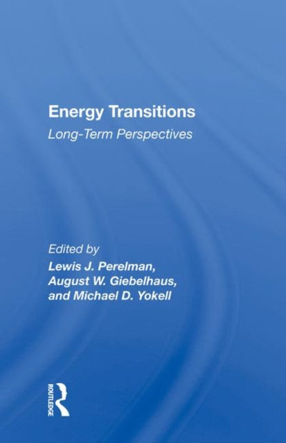 Book cover of: Energy Transitions. By: Lewis J. Perelman
