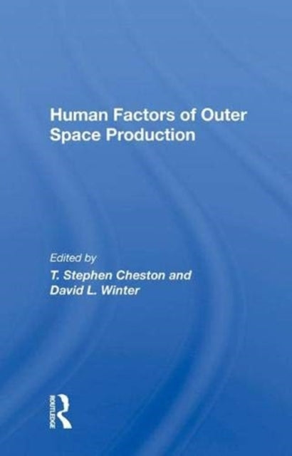Book cover of: Human Factors of Outer Space Production