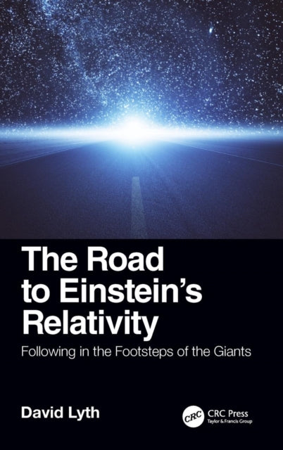 Book cover of: Road to Einstein's Relativity. By: David Lyth
