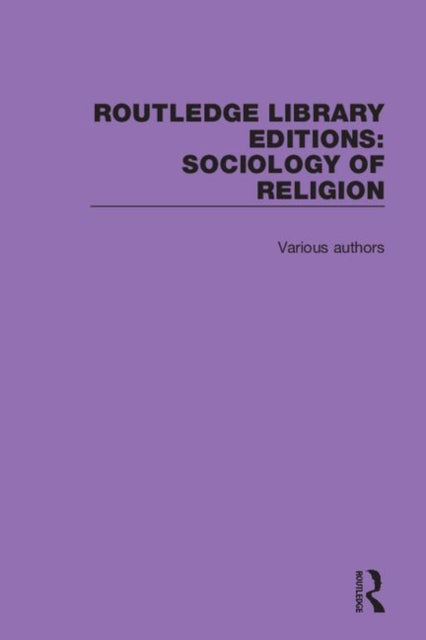 Book cover of: Routledge Library Editions: Sociology of Religion
