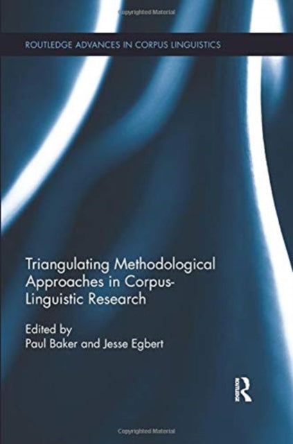 Triangulating Methodological Approaches in Corpus Linguistic Research