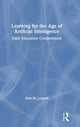 Book cover of: Learning for the Age of Artificial Intelligence. By: Alan M. Lesgold