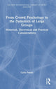 Book cover of: From Crowd Psychology to the Dynamics of Large Groups. By: Carla Penna