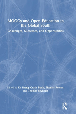 MOOCs and Open Education in the Global South