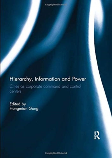 Book cover of: Hierarchy, Information and Power. By: Hongmian Gong