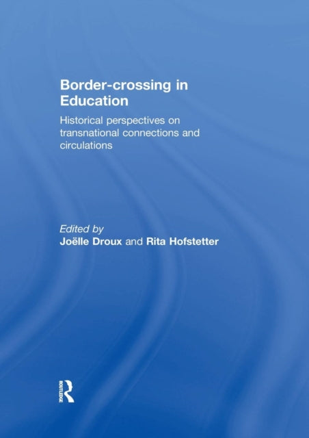 Book cover of: Border-crossing in Education. By: Joëlle Droux