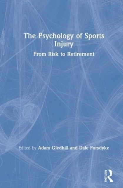 Book cover of: Psychology of Sports Injury. By: Adam Gledhill