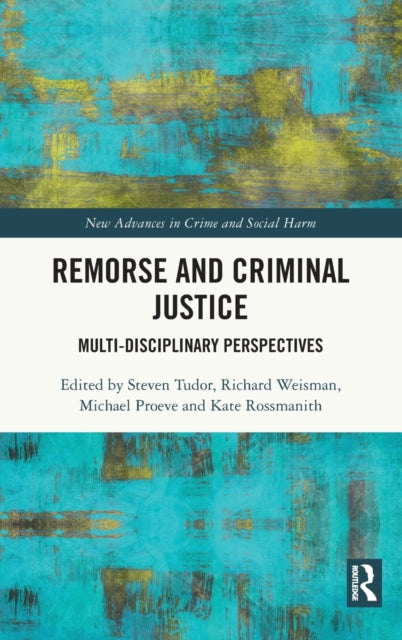 Book cover of: Remorse and Criminal Justice. By: Steven Tudor