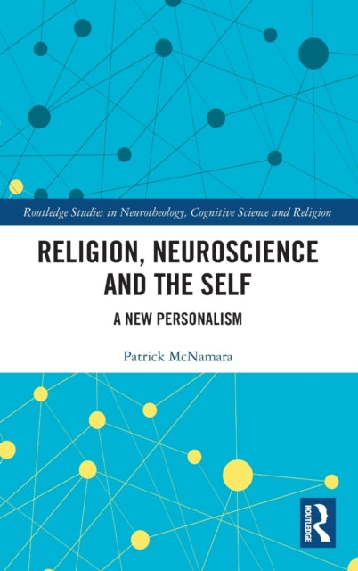 Book cover of: Religion, Neuroscience and the Self. By: Patrick McNamara