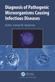 Book cover of: Diagnosis of Pathogenic Microorganisms Causing Infectious Diseases. By: Irshad M. Sulaiman