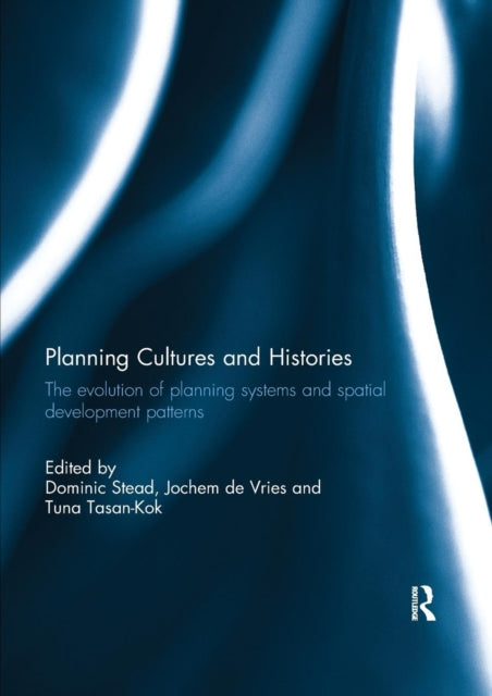 Book cover of: Planning Cultures and Histories. By: Dominic Stead