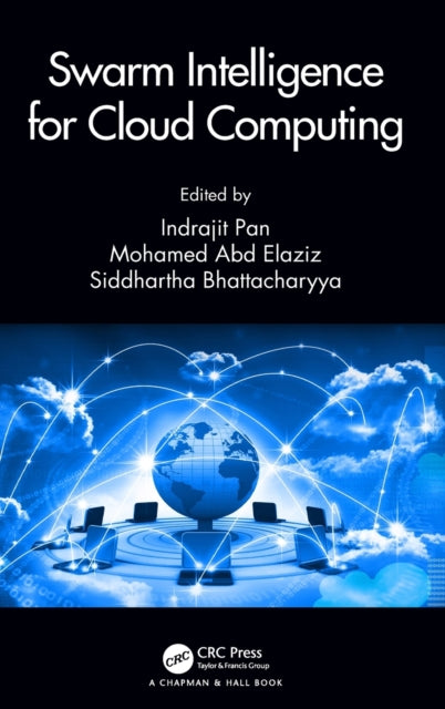 Book cover of: Swarm Intelligence for Cloud Computing. By: Indrajit Pan
