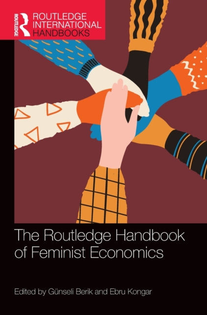 Book cover of: Routledge Handbook of Feminist Economics. By: Gunseli Berik