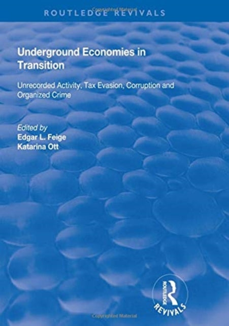 Book cover of: Underground Economies in Transition. By: Edgar L. Feige