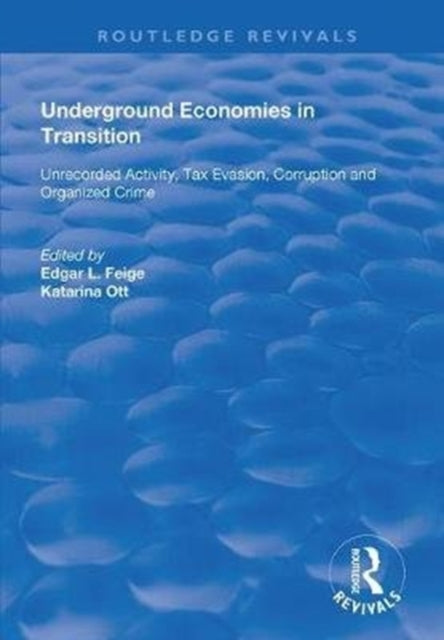 Book cover of: Underground Economies in Transition. By: Edgar L. Feige